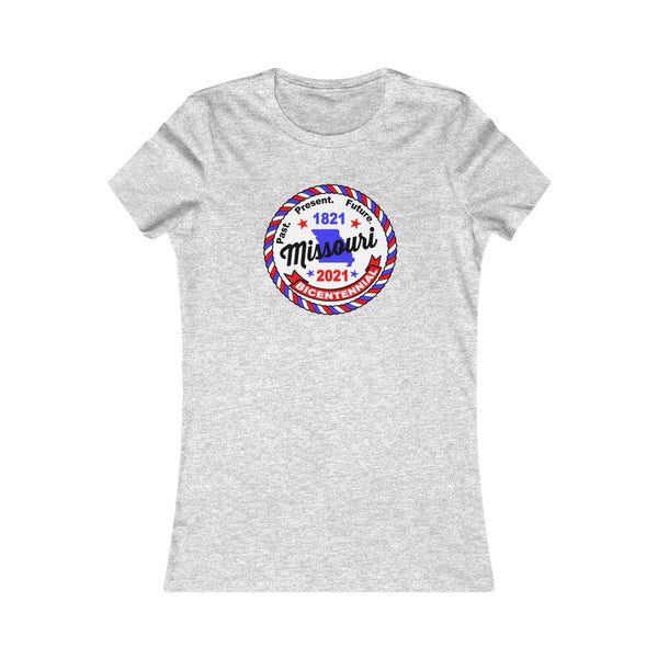 MOr-3  Missouri Bicentennial - Women's Favorite Tee - BenchmarkSpecialAwardsCo