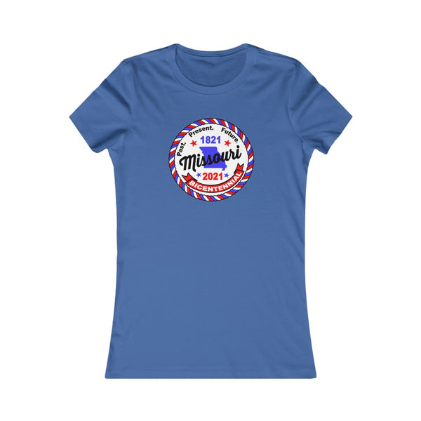 MOr-3  Missouri Bicentennial - Women's Favorite Tee - BenchmarkSpecialAwardsCo