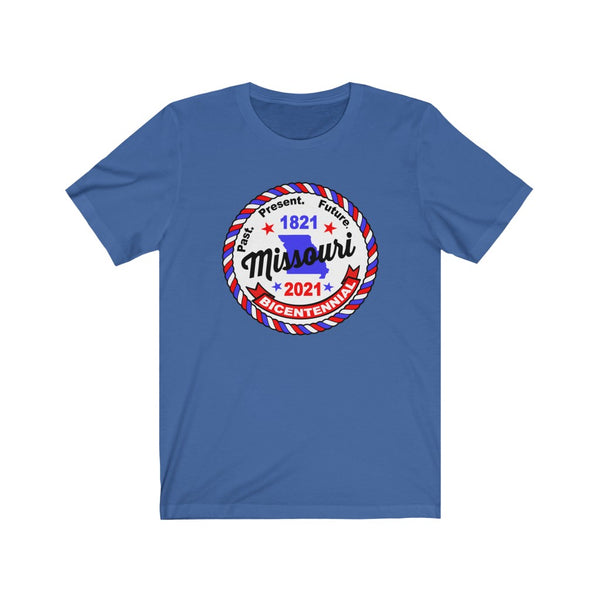 MOr-2 Missouri Bicentennial - Adult Unisex Jersey Short Sleeve 4.2oz. Bella Tee - BenchmarkSpecialAwardsCo