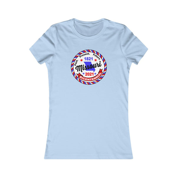 MOr-3  Missouri Bicentennial - Women's Favorite Tee - BenchmarkSpecialAwardsCo